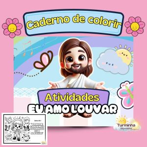 EU AMO LOUVAR - LIVRO DE COLORIR + PAINEL + VISEIRA