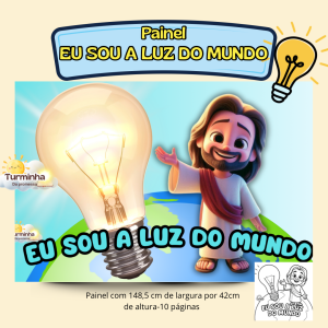 PAINEL EU SOU A LUZ DO MUNDO